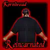 Kornbread - Reincarnated - Single